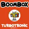 Turbotronic - Boombox - Single